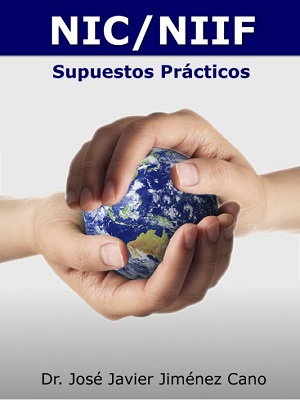 NIC/NIIF (Supuestos practicos) - Jose Jimenez Cano